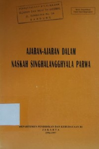 Image of AJARAN-AJARAN  DALAM NASKAH SINGHALANGGHYALA PARWA