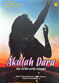 Image of AKULAH DARA DAN CERITA-CERITA LAINNYA