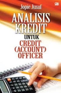 Image of ANALISIS KREDIT UNTUK CREDIT (ACCOUNT) OFFICER