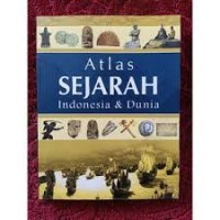 Image of ATLAS SEJARAH INDONESIA & DUNIA
