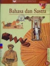 Image of BAHASA DAN SASTRA: INDONESIAN HERITAGE JILID 10