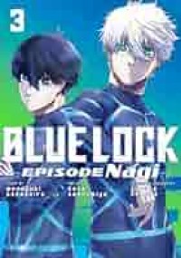 Image of BLUELOCK EPISODE NAGI 3