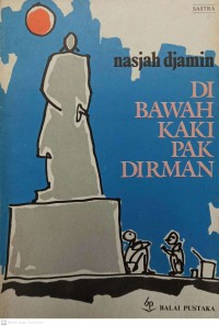 Image of DI BAWAH KAKI PAK DIRMAN