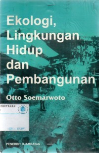 Image of EKOLOGI, LINGKUNGAN HIDUP DAN PEMBANGUNAN