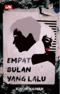 Image of EMPAT BULAN YANG LALU