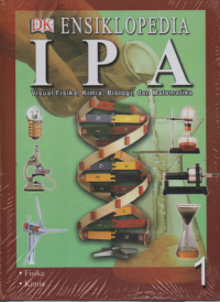Image of ENSIKLOPEDIA IPA VISUAL FISIKA, KIMIA, BIOLOGI, DAN MATEMATIKA