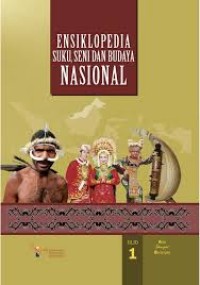Image of ENSIKLOPEDIA SUKU, SENI DAN BUDAYA NASIONAL JILID 1