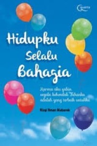 Image of HIDUPKU SELALU BAHAGIA