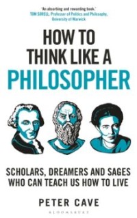 Image of HOW TO THINK LIKE A PHILOSOPHER