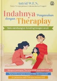 Image of INDAHNYA PENGASUHAN DENGAN THERAPLAY
