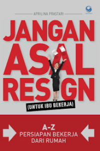 Image of JANGAN ASAL RESIGN