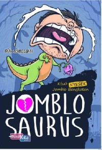Image of JOMBLO SAURUS : KISAH NYESEK JOMBLO BANGKOTAN