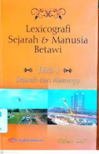 Image of LEXICOGRAFI SEJARAH & MANUSIA BETAWI JILID 2