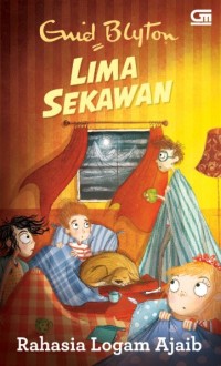 Image of LIMA SEKAWAN : RAHASIA LOGAM AJAIB