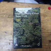 Image of LINGKUNGAN HIDUP DI HUTAN HUJAN TROPIK