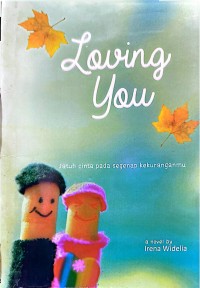 Image of LOVING YOU: JATUH CINTA PADA SEGENAP KEKURANGANMU