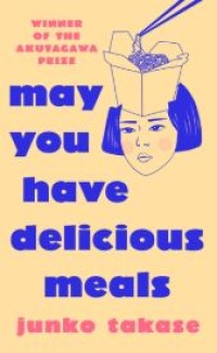 Image of MAY YOU HAVE DELICIOUS MEALS
