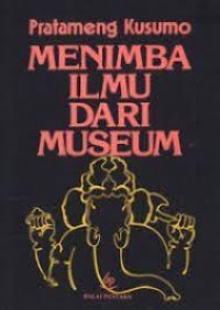Image of MENIMBA ILMU DARI MUSEUM