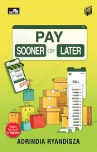Image of PAY SOONER OR LATER