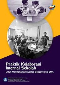 Image of PRAKTIK KOLABORASI INTERNAL SEKOLAH