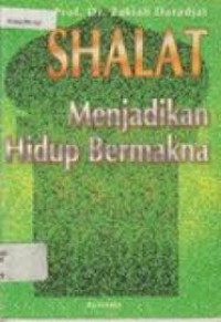 Image of SHALAT MENJADIKAN HIDUP BERMAKNA