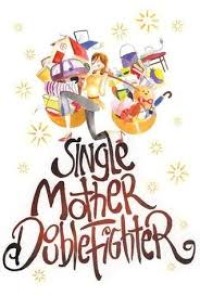 Image of SINGLE MOTHER DOUBLE FIGHTER