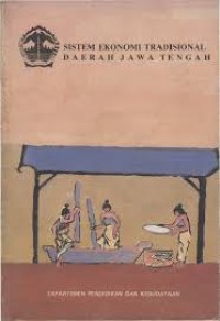 Image of SISTEM EKONOMI TRADISIONAL DAERAH JAWA TENGAH