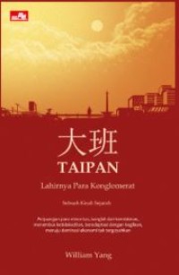 Image of TAIPAN LAHIRNYA PARA KONGLOMERAT