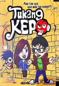 Image of TUKANG KEPO: MAU TAU AJA APA MAU TAU BANGET?